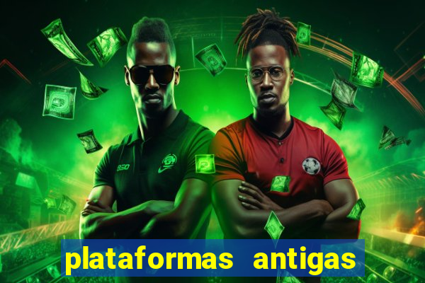 plataformas antigas de jogos slots